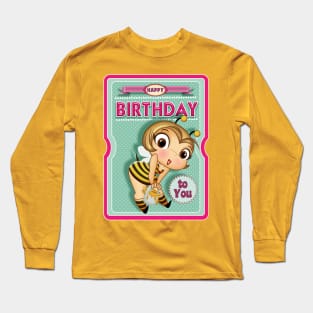 happy birthday bee Long Sleeve T-Shirt